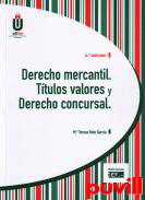 Derecho mercantil : ttulos valores y derecho concursal