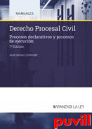 Derecho Procesal Civil : Procesos declarativos y procesos de ejecucin