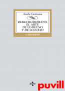 Derecho romano : el arte de lo bueno y de lo justo