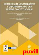 Derechos de los migrantes y discriminacin : una mirada constitucional