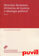 Derechos Humanos Criterios de justicia o ideologa poltica?