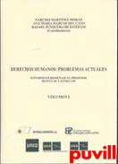 Derechos Humanos: Problemas actuales: Estudios en homenaje al Profesor Benito de Castro Cid, 1. Derechos humanos: Problemas actuales : Estudios en Homenaje al profesor Benito de Castro Cid