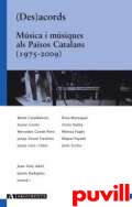 (Des)acords : msica i msiques als Pasos Catalans (1975-2009)