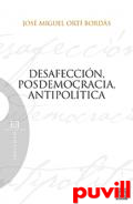 Desafeccin, posdemocracia y antipoltica