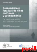 Desapariciones forzadas de nios en Europa y Latinoamrica : Del convenio de la ONU a las bsquedas a travs del ADN