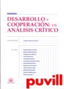 Desarrollo y cooperacin : un anlisis crtico