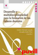 Desarrollo y multidisciplinariedad para la formacin de los futuros docentes