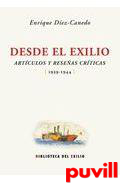 Desde el exilio : artculos y reseas crticas (1939-1944)