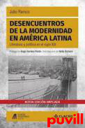 Desencuentros de la modernidad en America Latina : literatura y poltica en el siglo XIX