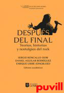 Despus del final : teoras, historias y nostalgias del rock