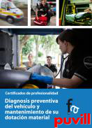 Diagnosis preventiva del vehculo y mantenimiento de su dotacin material