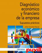 Diagnstico econmico y financiero de la empresa : supuestos prcticos