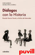 Dilogos con la historia : Ricardo Garca Crcel y el oficio de historiador