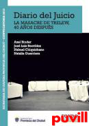 Diario del juicio : la masacre de Trelew, 40 aos despus