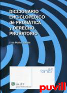 Diccionario enciclopdico de probtica y Derecho probatorio