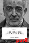 Diez horas con Alberto Garca-Alix