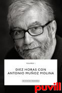 Diez horas con Antonio Muoz Molina