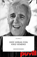 Diez horas con Kiko Veneno