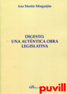 Digesto : una autntica obra legislativa