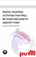 Digital taxation : activities that will be taxed and how to identify them