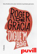 Digue'm boig