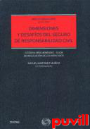 Dimensiones y desafos del seguro de responsabilidad civil