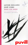 Dios sin Dios : Una confrontacin