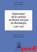 Diplomatari de la cartoixa de Nostra Senyora de Montalegre (1200-1265)