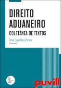 Direito aduaneiro : coletnea de textos