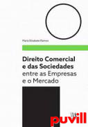 Direito comercial e das sociedades : entre as empresas e o mercado