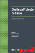 Direito da proteo de dados : perspetivas pblicas e privadas