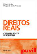 Direitos reais : casos prticos resolvidos