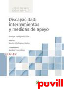 Discapacidad : internamientos y medidas de apoyo