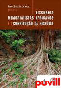 Discursos Memorialistas Africanos e a Construo da Histria