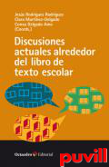 Discusiones actuales alrededor del libro de texto escolar