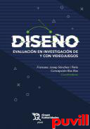 Diseo : evaluacin en investigacin de y con videojuegos