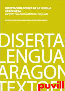 Disertacin acerca de la lengua aragonesa : un texto filolgico indito del siglo XVIII