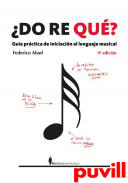 Do re qu? : gua prctica de iniciacin al lenguaje musical