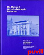 Do Reino  Administrao Interna : Histria de um Ministrio (1736-2012)