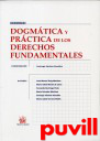 Dogmtica y prctica de los derechos fundamentales