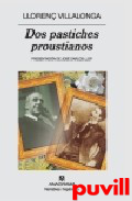 Dos pastiches proustianos