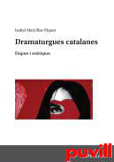 Dramaturgues catalanes : tiques i esttiques