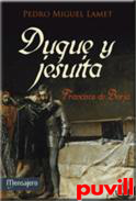 Duque y jesuita : Francisco de Borja