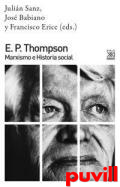 E. P. Thompson : marxismo e historia social