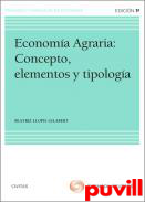 Economa agraria : concepto, elementos y tipologa