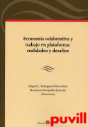 Economa colaborativa y trabajo en plataforma : realidades y desafos