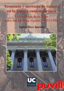 Economa y mercado de valores en la Espaa contempornea : la evolucin de la Bolsa antes del 