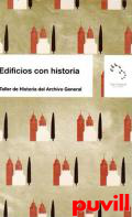 Edificios con historia : taller de Historia del Archivo General