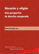 Educacin y religin : una perspectiva de derecho 

comparado
