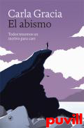 El abismo : todos tenemos un motivo para caer